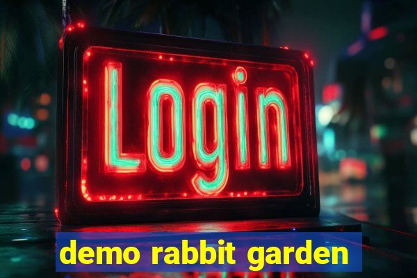 demo rabbit garden